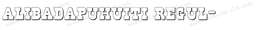 alibadapuhuiti regul字体转换